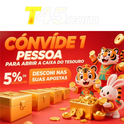 T45 Indique amigos para receber um bônus